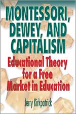 Cover of Montessori, Dewey, and Capitalism